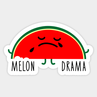  it is a melodrama of the melon.
But still a fun pun for your humor. Sticker